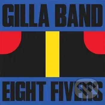 Gilla Band: 7-Eight Fivers  LP - Gilla Band