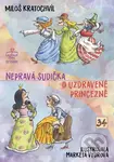 Nepravá sudička, O uzdravené princezně - Miloš Kratochvíl, Markéta Vydrová (ilustrácie) - kniha z kategorie Pohádky