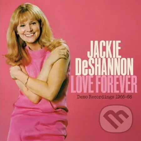 Jackie Deshannon: Love Forever: Demo Recordings 1966-1968. Booklet