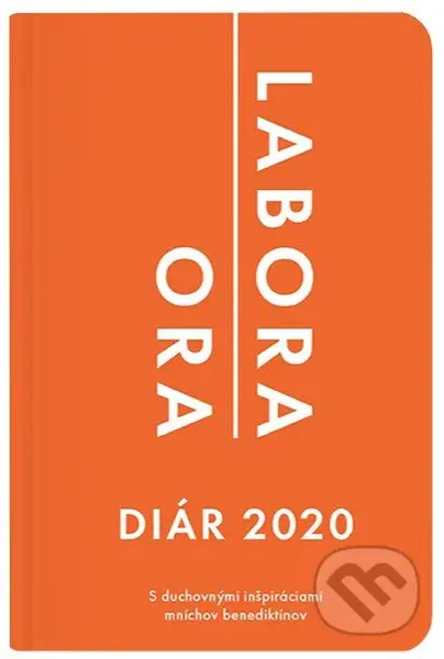 Diár 2020: Ora et labora (S duchovnými inšpiráciami mníchov benediktínov) - kniha z kategorie Duchovní život