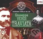 Nebojte se klasiky 15 - Giuseppe Verdi: Traviata - Giuseppe Verdi