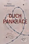 Duch Pankráce (Milostná vyznání ve stínu smrti) - Petra Klabouchová - kniha z kategorie Společenská beletrie