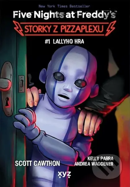 Five Nights at Freddy's: Storky z Pizzaplexu #1 (Lallyho hra) - kniha z kategorie Fantasy