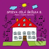 Ujo Ľubo a Junior:  Spieva celá škôlka 8 - Ujo Ľubo a Junior