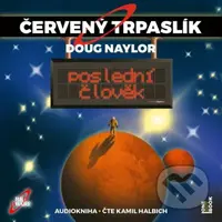Červený trpaslík 3: Poslední člověk - Dough Naylor - audiokniha z kategorie Sci-fi a fantasy