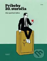 Príbehy 20. storočia - Ako spočítať dobro (2022/4)