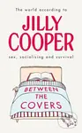 Between the Covers (Jilly Cooper on sex, socialising and survival) - kniha z kategorie Zdraví a životní styl