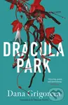 Dracula Park - Dana Grigorcea - kniha z kategorie Společenská beletrie