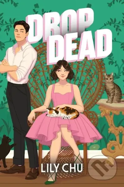 Drop Dead (An Enemies to Lovers Romcom Cosy Mystery) - kniha z kategorie Thrillery