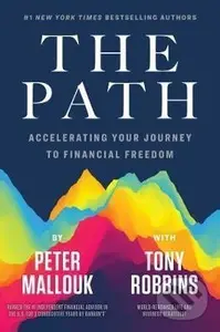 The Path : Accelerating Your Journey to Financial Freedom