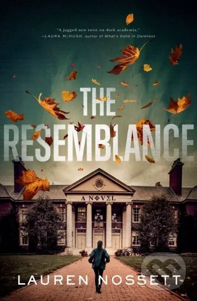 The Resemblance (A Novel) - Lauren Nossett