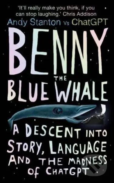 Benny the Blue Whale (One Author's Descent into the Madness of AI) - kniha z kategorie Sci-fi