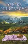 Městečko Riverbend Gap - Denise Hunter - kniha z kategorie Romantická