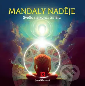 Mandaly naděje (Světlo na konci tunelu) - Jana Němcová - kniha z kategorie Spiritualita