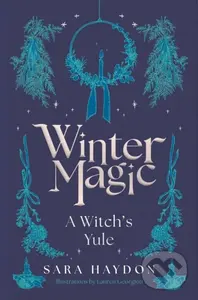 Winter Magic (A Witch’s Yule) - Sara Haydon
