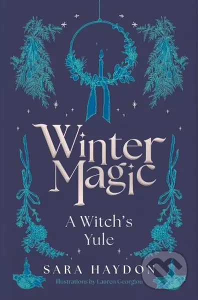 Winter Magic (A Witch’s Yule) - Sara Haydon
