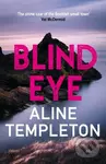 Blind Eye (The gritty Scottish crime thriller) - Aline Templeton - kniha z kategorie Detektivky, thrillery a horory