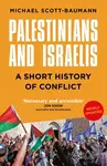 Palestinians and Israelis (A Short History of Conflict) - kniha z kategorie Odborné a naučné
