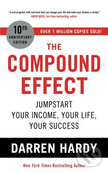 The Compound Effect (Jumpstart Your Income, Your Life, Your Success) - kniha z kategorie Motivace a seberozvoj