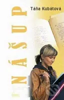 Nášup - Táňa Kubátová - kniha z kategorie Beletrie