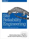 Site Reliability Engineering (How Google Runs Production Systems) - Betsy Beyer, Chris Jones, Jennifer Petoff, Niall Richard Murphy