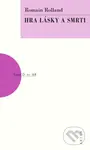 Hra lásky a smrti - Romain Rolland - kniha z kategorie Drama a divadelní hry