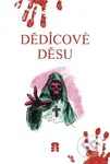 Dědicové děsu - Radoslav Sládek (Ilustrátor) - kniha z kategorie Horory