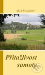 Přitažlivost samoty - Jiří Čáslavský - kniha z kategorie Společenská beletrie