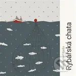 Rybářská chata - Stein Torleif Bjella - audiokniha z kategorie Společenská beletrie