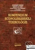 Kompendium súdnolekárskej toxikológie - Ľubomír Straka a kol. - kniha z kategorie Farmakologie a fytoterapie