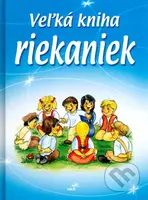Veľká kniha riekaniek - kniha z kategorie Hádanky a říkanky