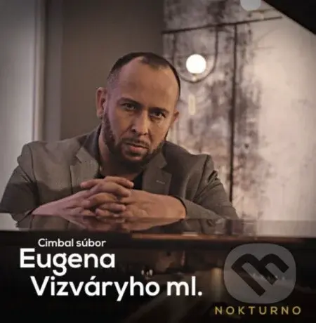 Cimbal súbor Eugena Vizváryho ml.: Nokturno - Eugen Vizváry