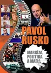 Markíza, politika a mafia - Pavol Rusko - kniha z kategorie Životopisy