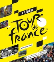 Příběh Tour de France - Andy McGrath, Luke Edwardes-Evans, Serge Laget - kniha z kategorie Historie