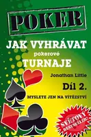 Jak vyhrávat pokerové turnaje 2. (Myslete jen na vítězství) - kniha z kategorie Karty, hlavolamy