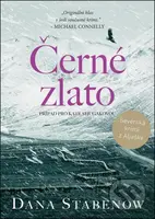 Černé zlato - Dana Stabenow - kniha z kategorie Detektivky, thrillery a horory