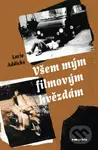Všem mým filmovým hvězdám - Lucie Addicks - kniha z kategorie Společenská beletrie