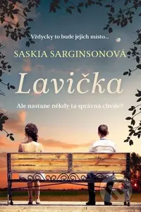 Lavička (Vždycky to bude jejich místo...) - Saskia Sarginson - kniha z kategorie Romantika