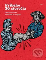 Príbehy 20. storočia - Československo: odsúdené na rozpad?