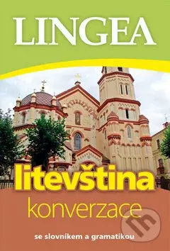 Litevština - konverzace (se slovníkem a gramatikou)