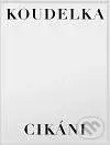 Cikáni - Josef Koudelka - kniha z kategorie Umění, design a architektura