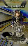 Dievčenský román z minulého storočia - Broňa Hochelová - kniha z kategorie Beletrie