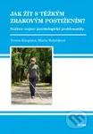 Jak žít s těžkým zrakovým postižením? (Souhrn (nejen) psychologické problematiky) - kniha z kategorie Speciální pedagogika
