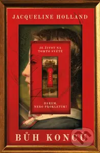 Bůh konců - Jacqueline Holland - kniha z kategorie Detektivky, thrillery a horory