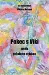 Pokec s Viki (aneb začalo to otázkou) - Iva Justychová, Viki Kubová - kniha z kategorie Seberozvoj