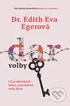 Dar volby (12 praktických lekcí, jak změnit svůj život) - kniha z kategorie Psychologie