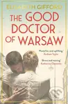 The Good Doctor of Warsaw - Elisabeth Gifford - kniha z kategorie Společenská beletrie