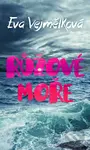 Růžové moře - Eva Vejmělková