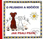 O pejskovi a kočičce (Jak psali psaní) - Josef Čapek - kniha z kategorie Pro děti