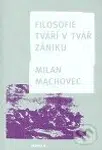 Filosofie tváří v tvář zániku (brož.) - Machovec Milan - kniha z kategorie Filozofie